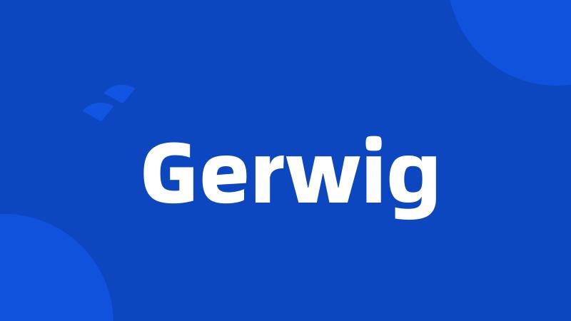 Gerwig