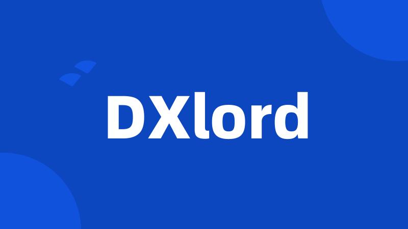 DXlord