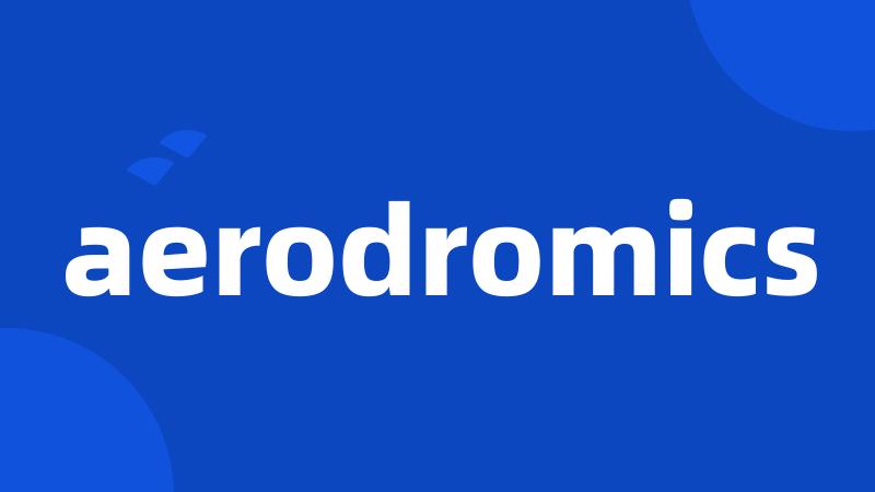 aerodromics