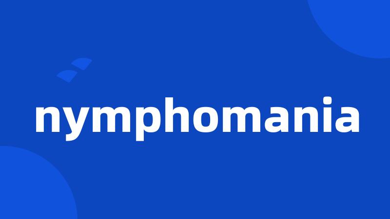 nymphomania