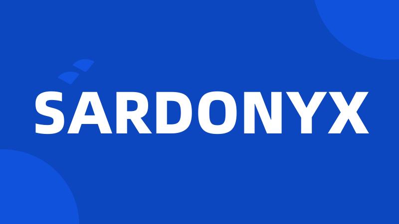 SARDONYX