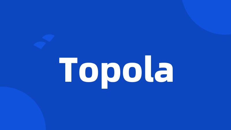 Topola
