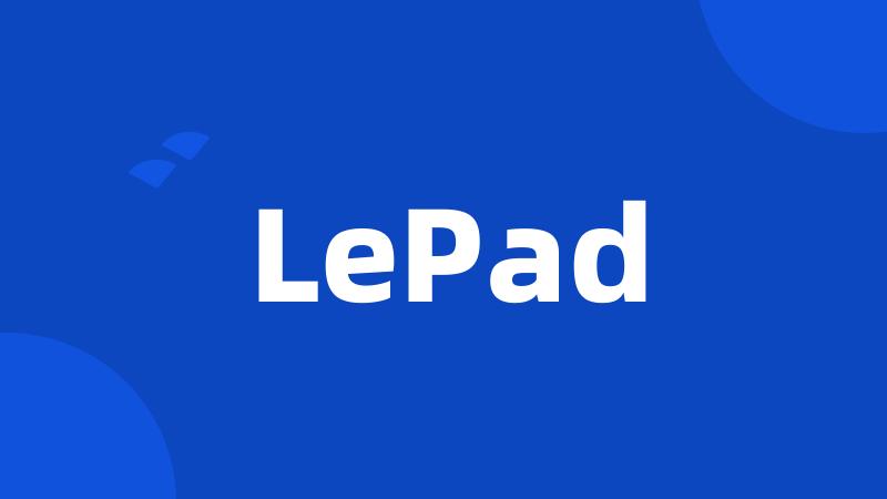 LePad