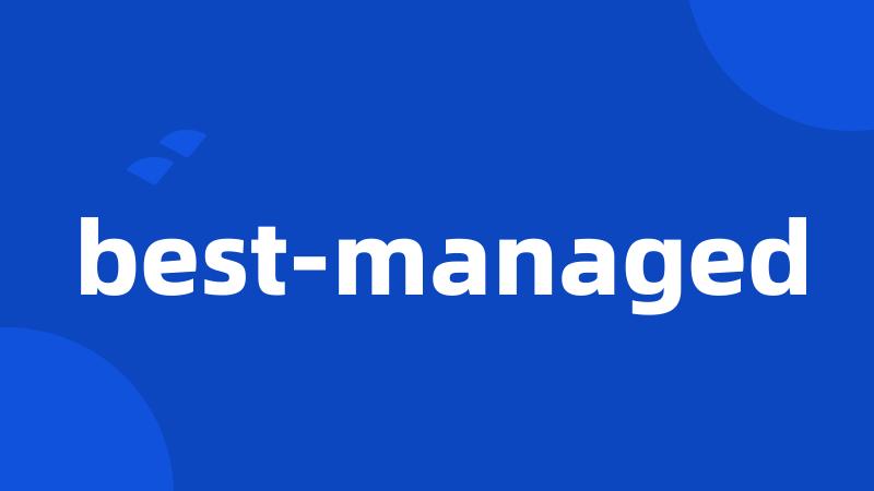 best-managed