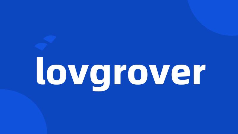 lovgrover