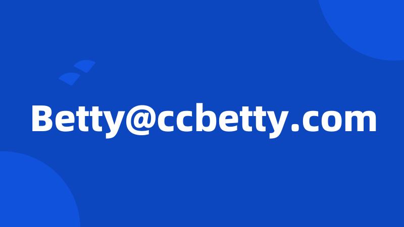 Betty@ccbetty.com