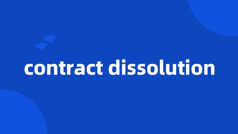 contract dissolution