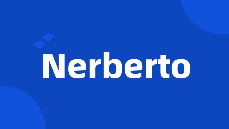 Nerberto