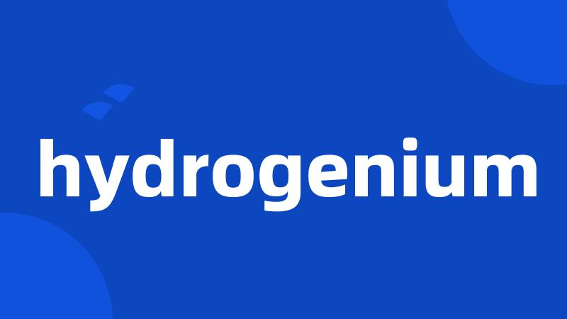 hydrogenium