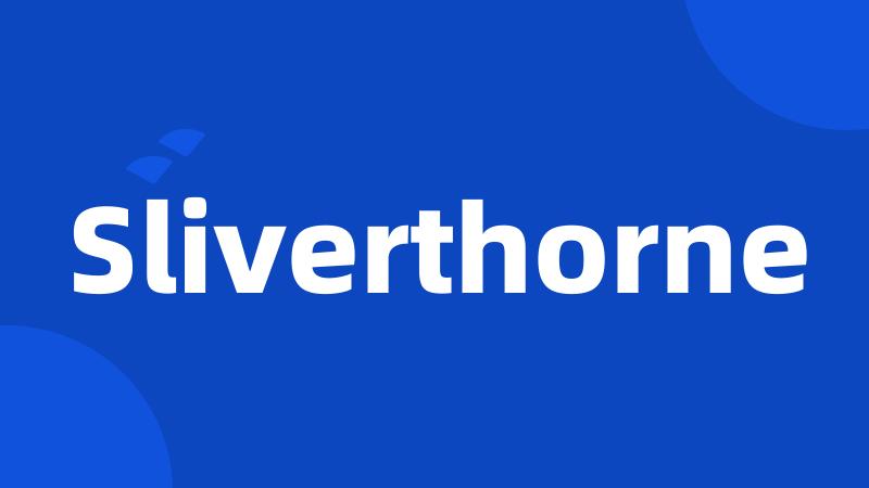 Sliverthorne