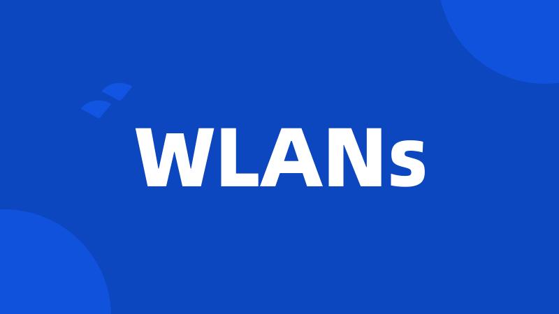 WLANs