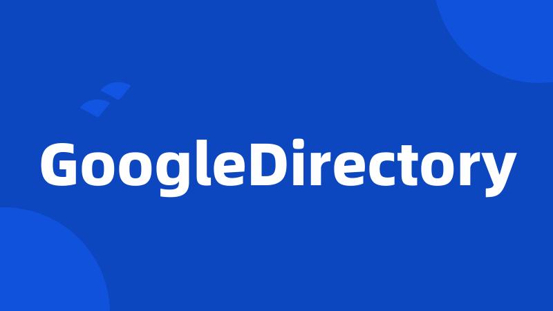 GoogleDirectory