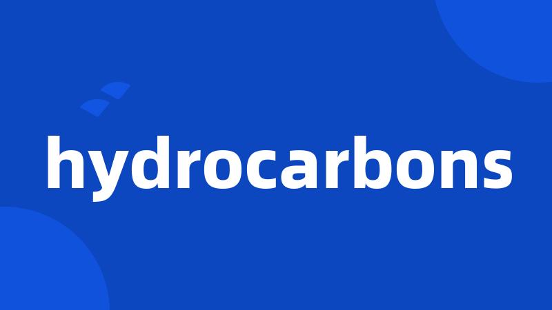 hydrocarbons