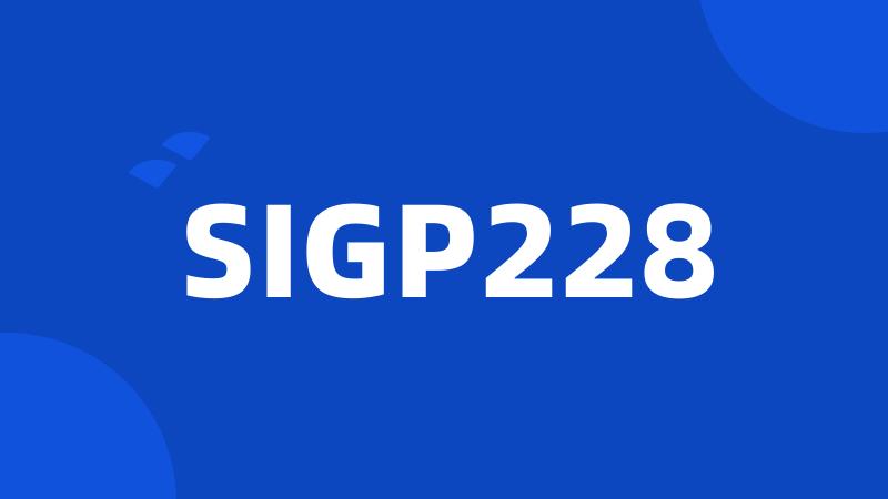 SIGP228