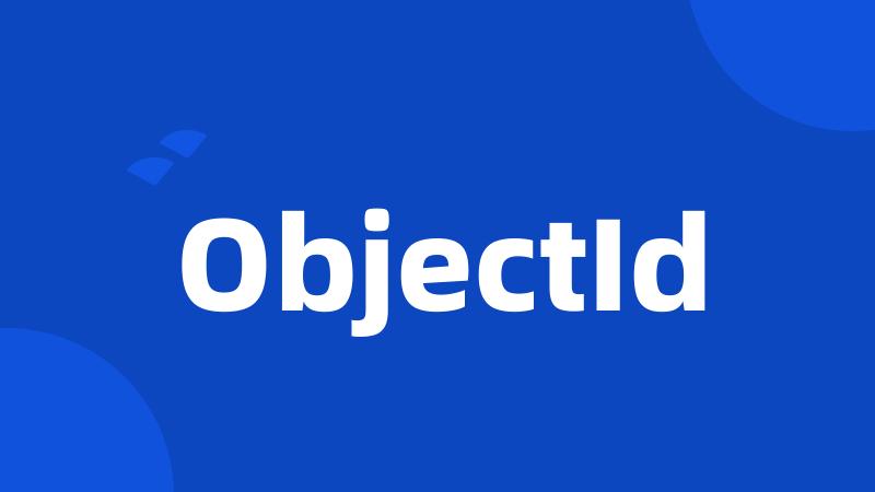 ObjectId