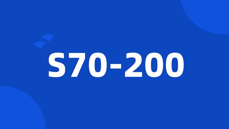 S70-200