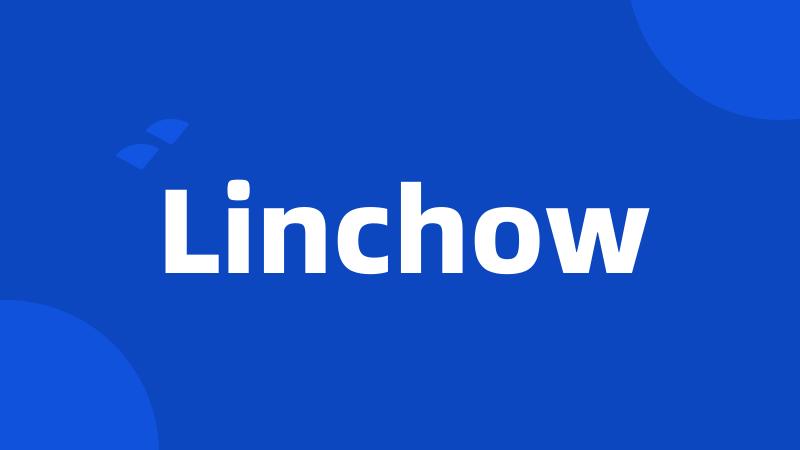 Linchow