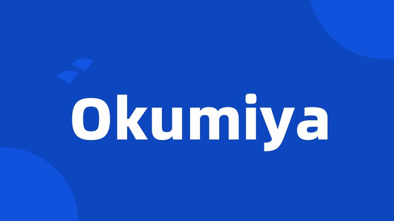 Okumiya