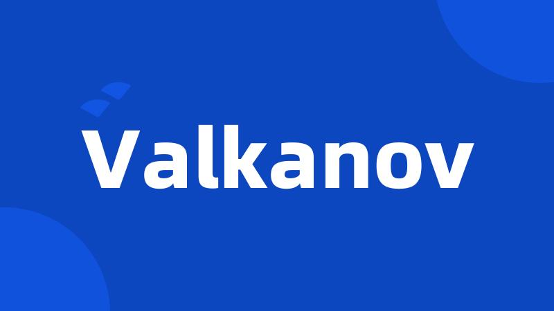 Valkanov