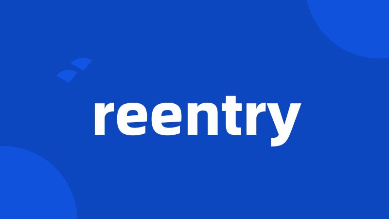 reentry