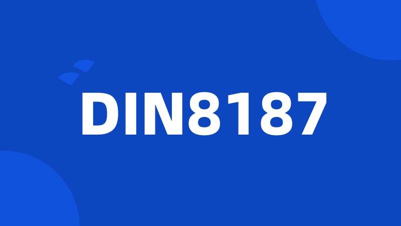DIN8187