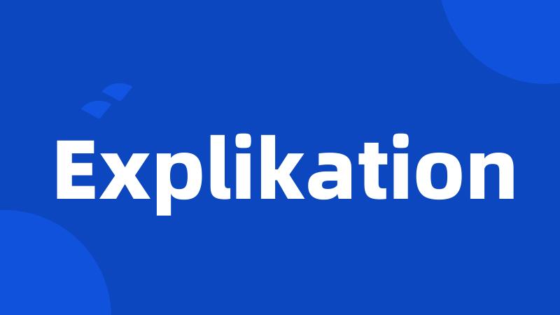 Explikation