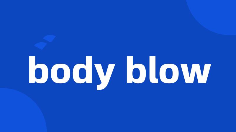 body blow