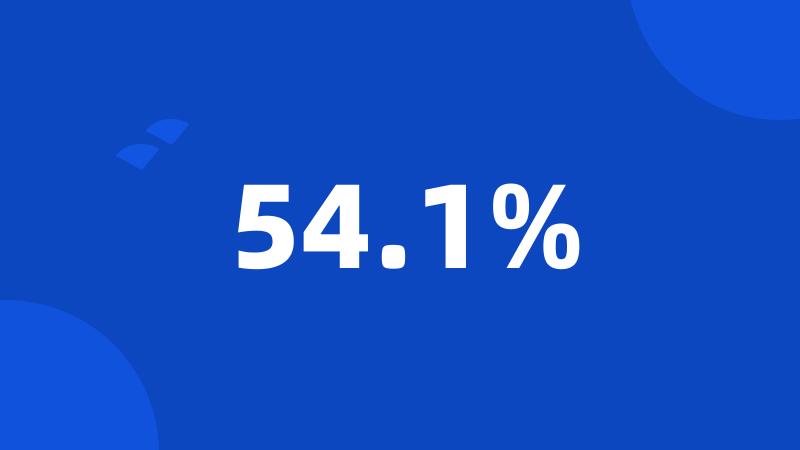 54.1%