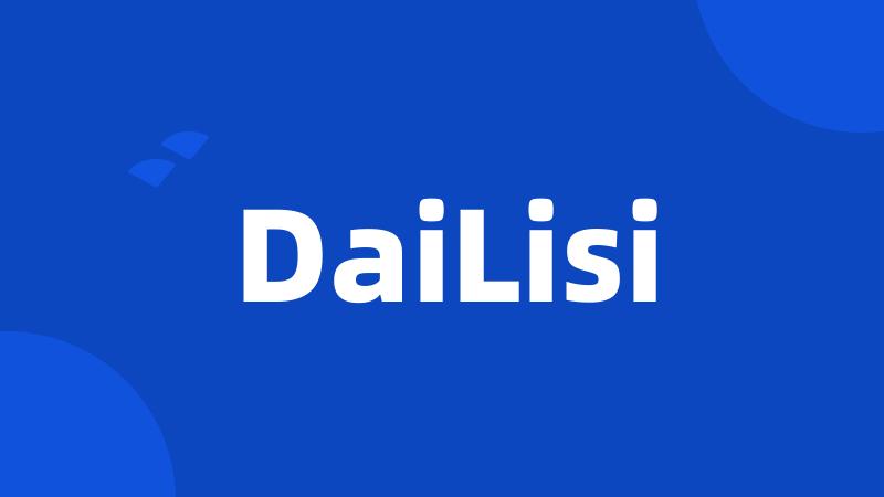 DaiLisi