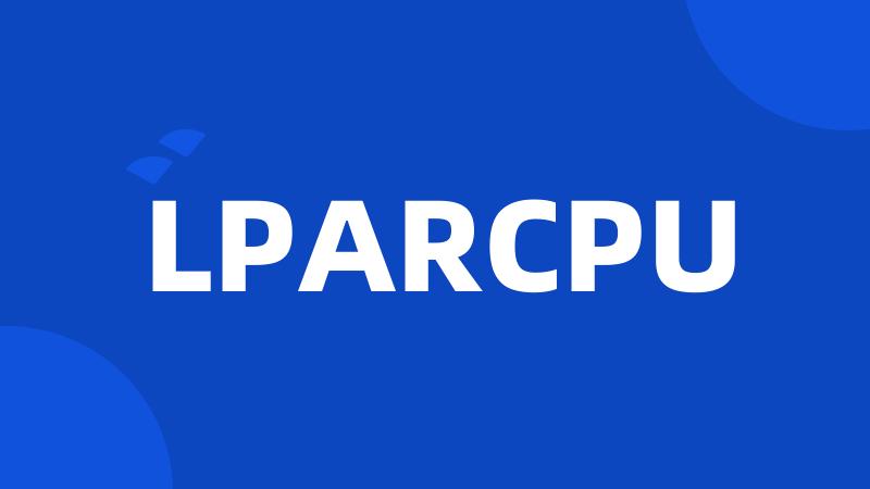LPARCPU