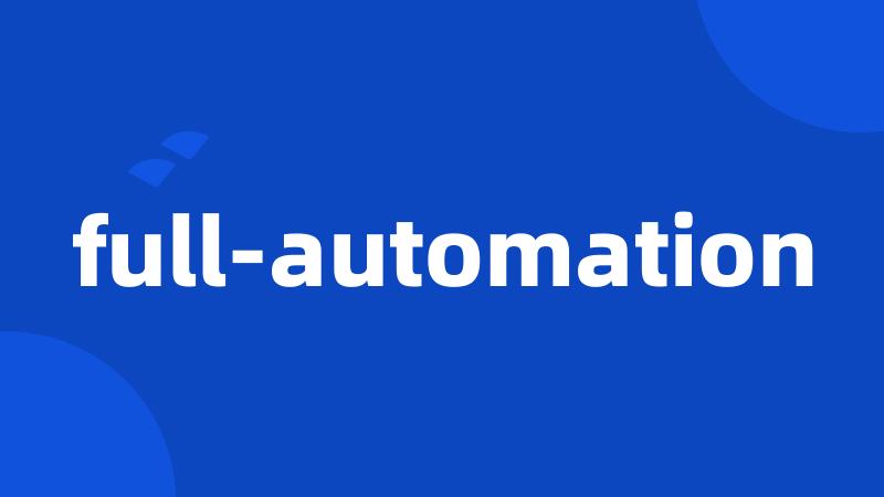 full-automation