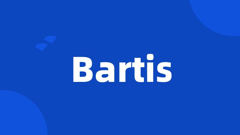 Bartis