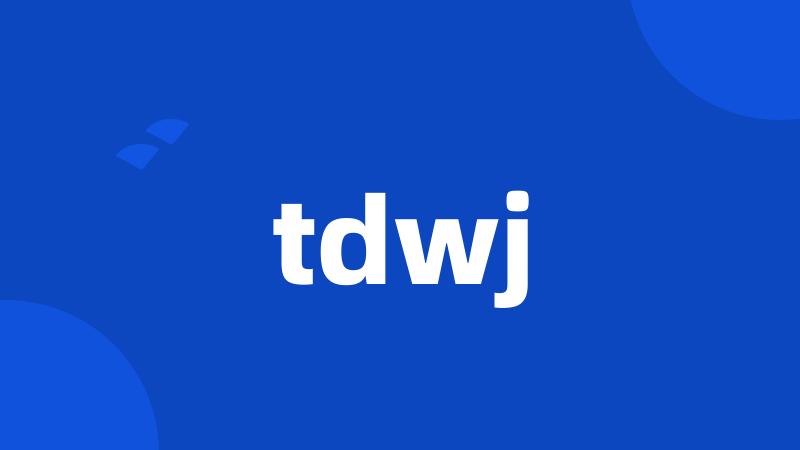 tdwj