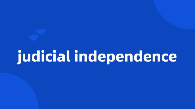 judicial independence