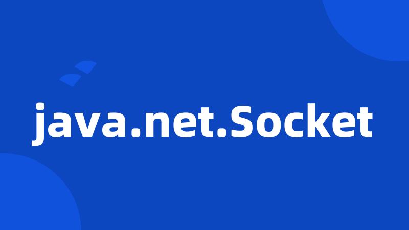 java.net.Socket