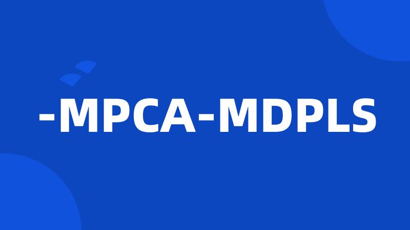 -MPCA-MDPLS