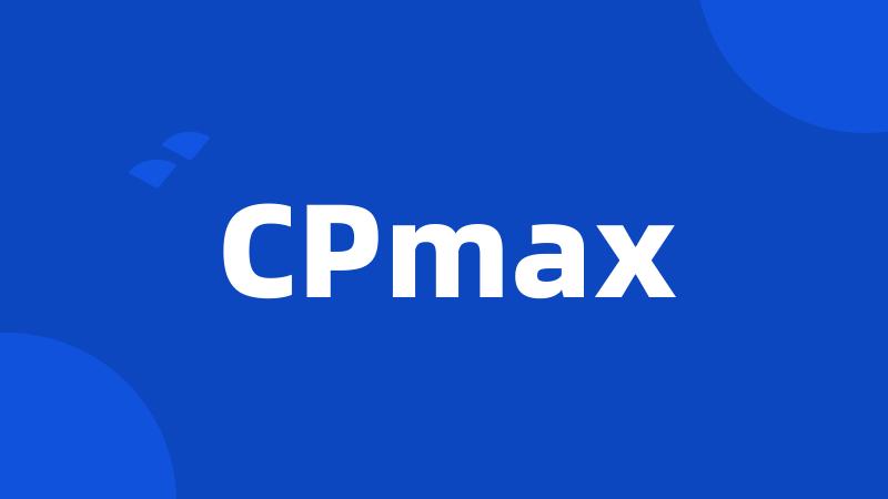 CPmax