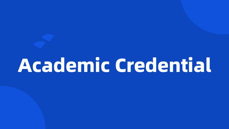 Academic Credential
