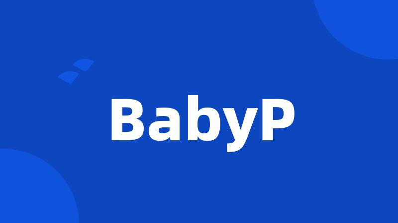 BabyP