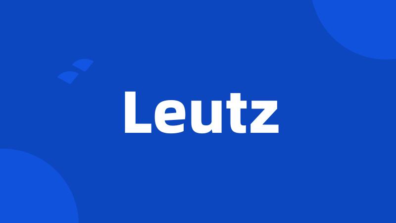 Leutz