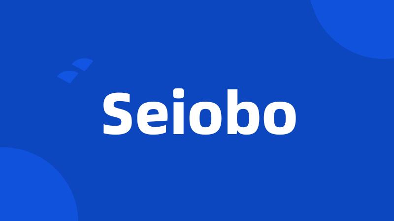 Seiobo