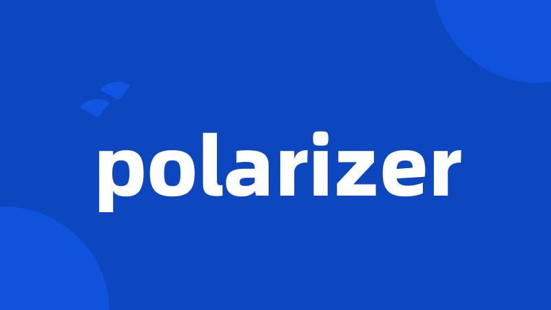 polarizer