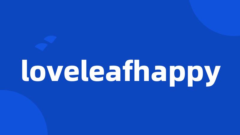 loveleafhappy