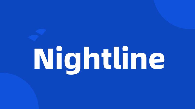 Nightline