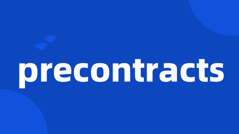 precontracts