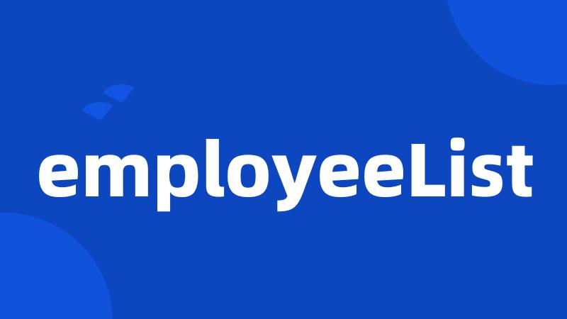employeeList