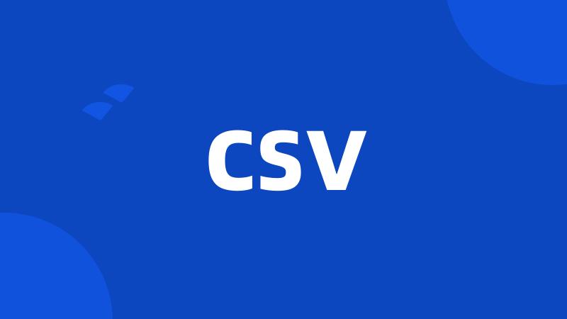 CSV