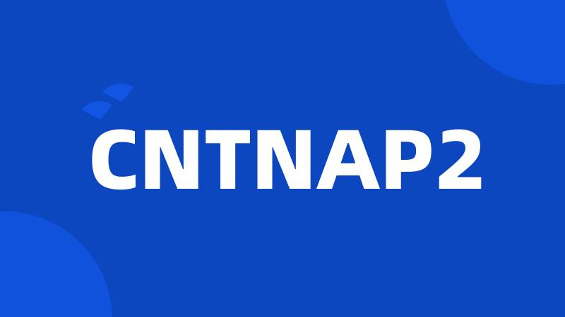 CNTNAP2