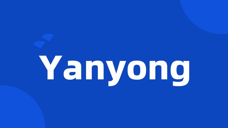 Yanyong