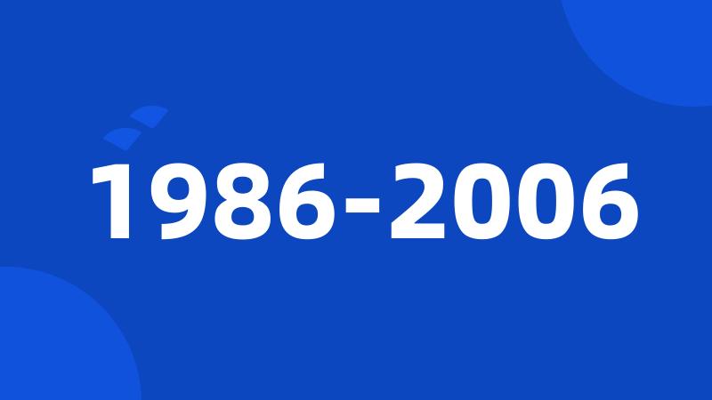 1986-2006